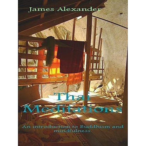 Thai Meditations, James Alexander