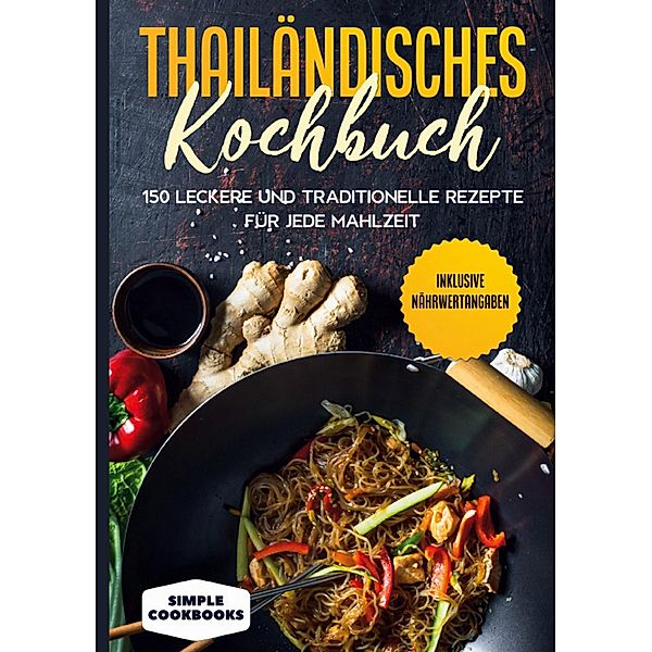 Thailändisches Kochbuch, Simple Cookbooks