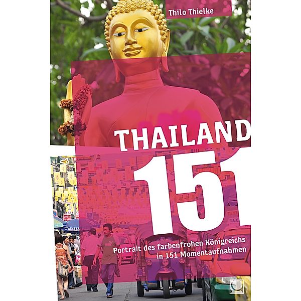 Thailand 151 / 151, Thilo Thielke