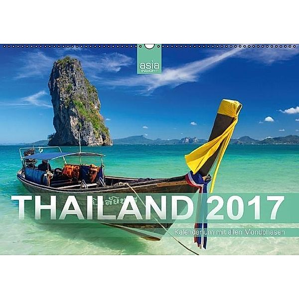 Thailand 2017 mit Mondphasen (Wandkalender 2017 DIN A2 quer), asia INSIGHT