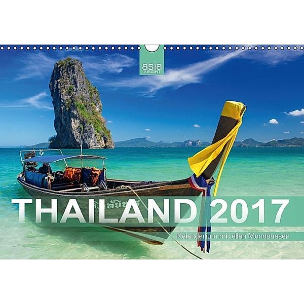 Thailand 2017 mit Mondphasen (Wandkalender 2017 DIN A3 quer), Asia Insight