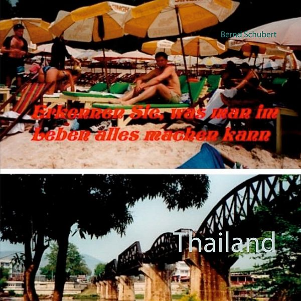 Thailand, Bernd Schubert
