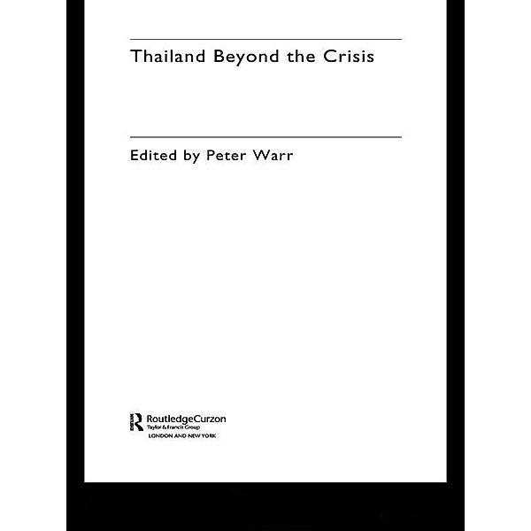 Thailand Beyond the Crisis, Peter Warr