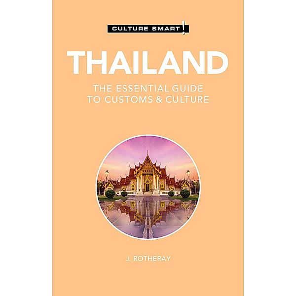Thailand - Culture Smart!, J. Rotheray