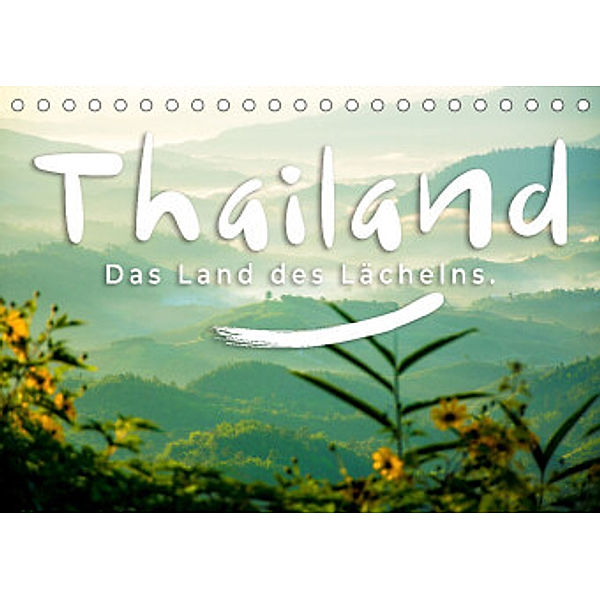 Thailand - Das Land des Lächelns. (Tischkalender 2022 DIN A5 quer), SF