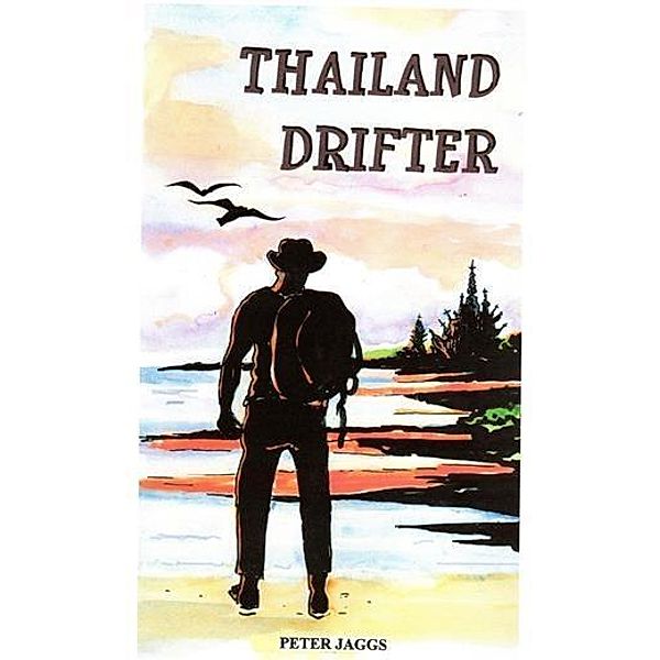 Thailand Drifter, Peter Jaggs