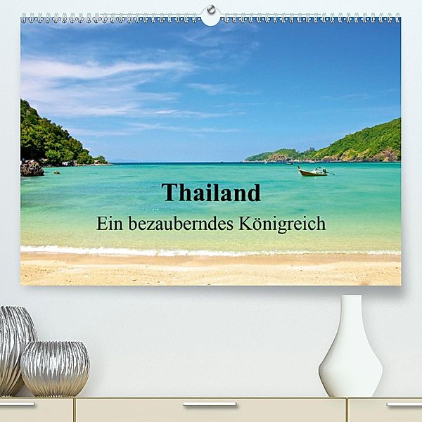 Thailand - Ein bezauberndes Königreich (Premium-Kalender 2020 DIN A2 quer), Ralf Wittstock