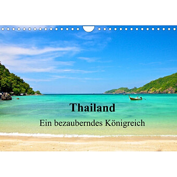 Thailand - Ein bezauberndes Königreich (Wandkalender 2022 DIN A4 quer), Ralf Wittstock