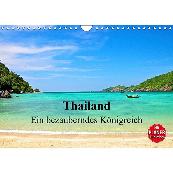 Thailand - Ein bezauberndes Königreich (Wandkalender 2023 DIN A4 quer), Ralf Wittstock