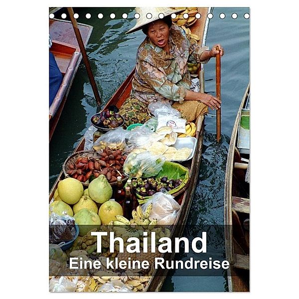Thailand - Eine kleine Rundreise (Tischkalender 2024 DIN A5 hoch), CALVENDO Monatskalender, Dr. Rudolf Blank