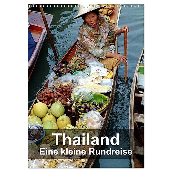 Thailand - Eine kleine Rundreise (Wandkalender 2024 DIN A3 hoch), CALVENDO Monatskalender, Dr. Rudolf Blank