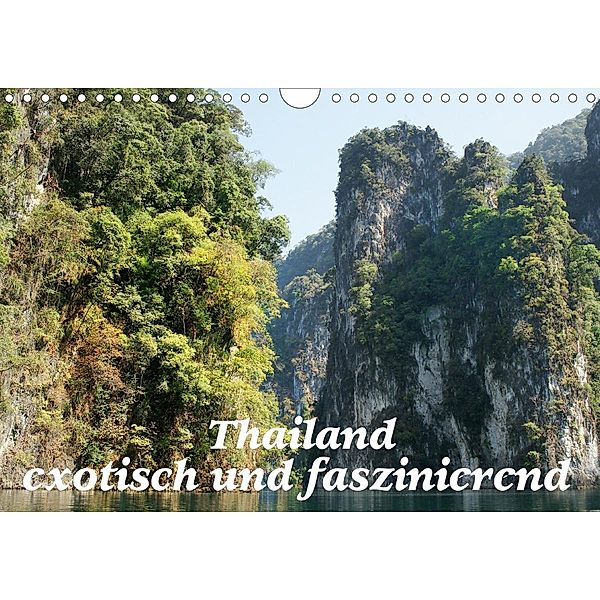 Thailand - exotisch und faszinierend (Wandkalender 2021 DIN A4 quer), Erika Müller