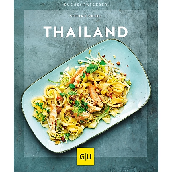 Thailand / GU KüchenRatgeber, Stefanie Nickel
