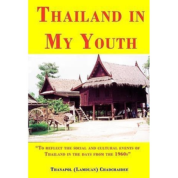 Thailand in My Youth, Thanapol (Lamduan) Chadchaidee