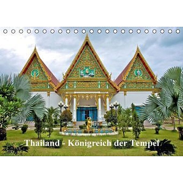 Thailand - Königreich der Tempel (Tischkalender 2015 DIN A5 quer), Ralf Wittstock