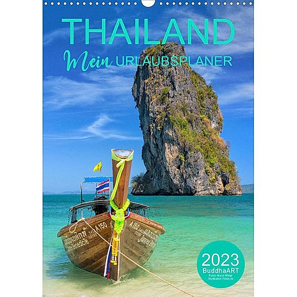 THAILAND - Mein Urlaubsplaner (Wandkalender 2023 DIN A3 hoch), BuddhaART