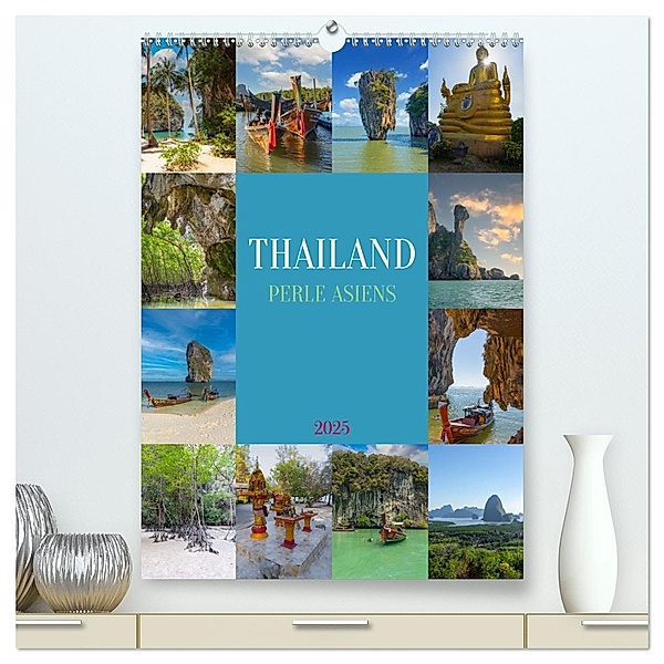 Thailand - Perle Asiens (hochwertiger Premium Wandkalender 2025 DIN A2 hoch), Kunstdruck in Hochglanz, Calvendo, Dirk Meutzner