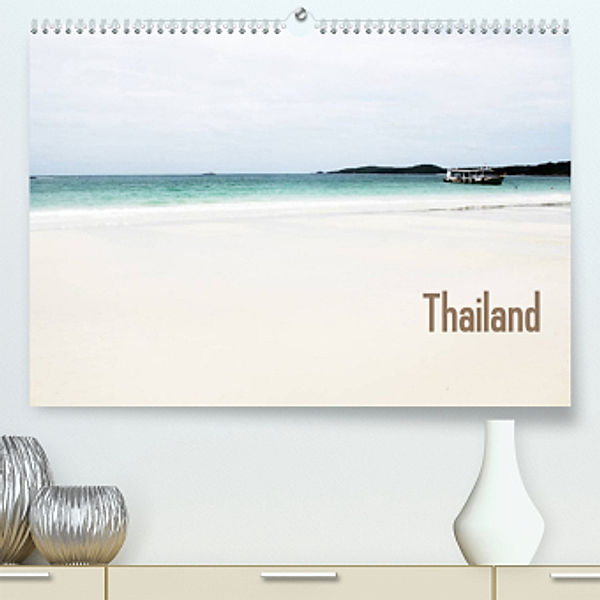 Thailand (Premium, hochwertiger DIN A2 Wandkalender 2022, Kunstdruck in Hochglanz), Stefanie Bauernschmitt