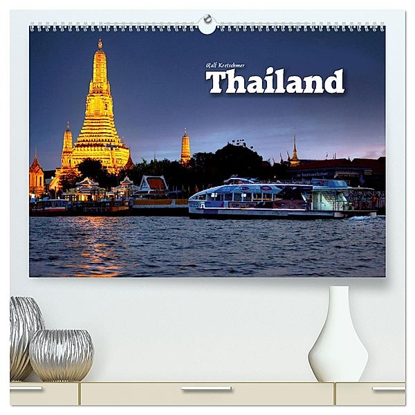 Thailand (Ralf Kretschmer) (hochwertiger Premium Wandkalender 2025 DIN A2 quer), Kunstdruck in Hochglanz, Calvendo, Ralf Kretschmer