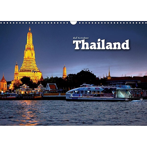 Thailand (Ralf Kretschmer) (Wandkalender 2022 DIN A3 quer), Ralf Kretschmer