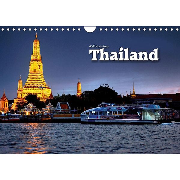 Thailand (Ralf Kretschmer) (Wandkalender 2022 DIN A4 quer), Ralf Kretschmer