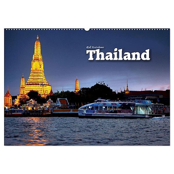 Thailand (Ralf Kretschmer) (Wandkalender 2024 DIN A2 quer), CALVENDO Monatskalender, Ralf Kretschmer