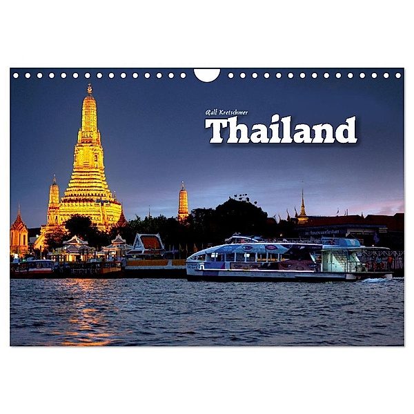 Thailand (Ralf Kretschmer) (Wandkalender 2024 DIN A4 quer), CALVENDO Monatskalender, Ralf Kretschmer