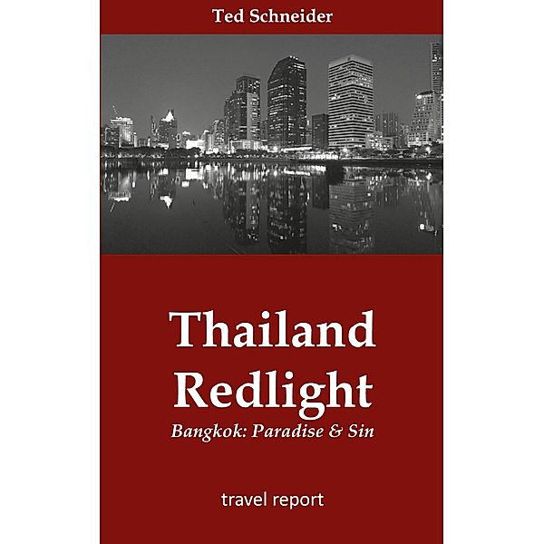 Thailand Redlight / Thailand Redlight Bd.1, Ted Schneider