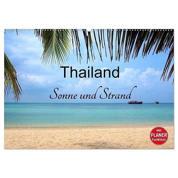Thailand Sonne und Strand (Wandkalender 2024 DIN A2 quer), CALVENDO Monatskalender, Ralf Wittstock