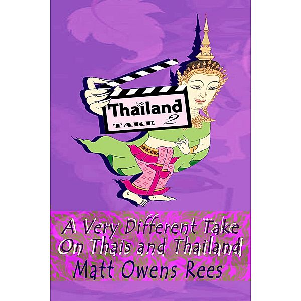 Thailand Take Two / Thailand Take Two, Matt Owens Rees