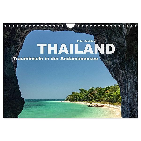 Thailand - Trauminseln in der Andamanensee (Wandkalender 2024 DIN A4 quer), CALVENDO Monatskalender, Peter Schickert