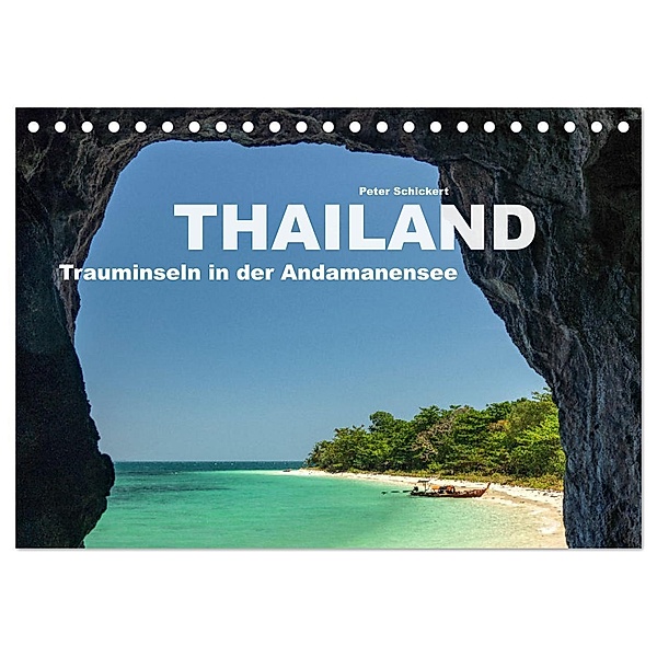 Thailand - Trauminseln in der Andamanensee (Tischkalender 2024 DIN A5 quer), CALVENDO Monatskalender, Peter Schickert
