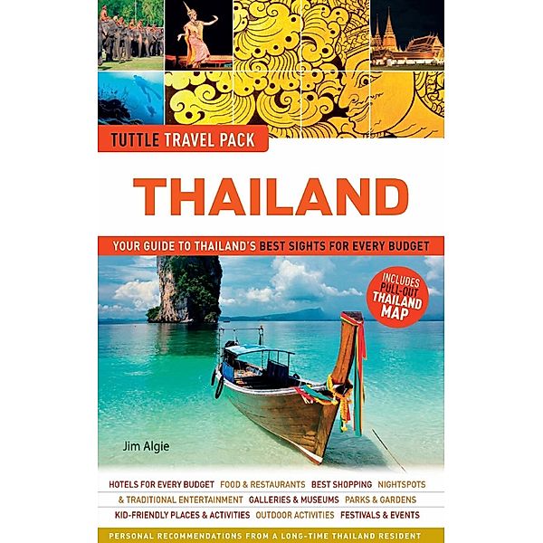 Thailand Tuttle Travel Pack / Tuttle Travel Guide & Map, Jim Algie