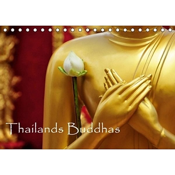 Thailands Buddhas (Tischkalender 2015 DIN A5 quer), Sylvia Ochsmann