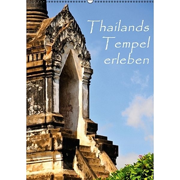 Thailands Tempel erleben (Wandkalender 2015 DIN A2 hoch), Sylvia Ochsmann