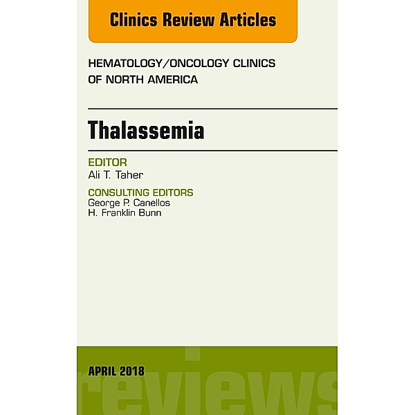 Thalassemia, An Issue of Hematology/Oncology Clinics of North America, Ali Taher