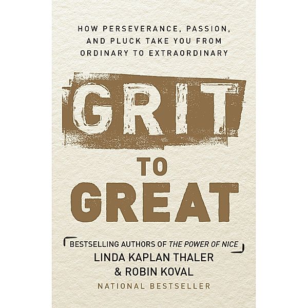Thaler, L: Grit to Great, Linda Kaplan Thaler, Robin Koval