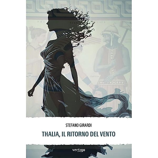 Thalia, il ritorno del vento, Stefano Girardi