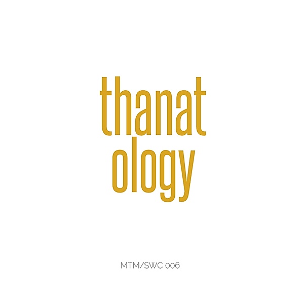 Thanatology (Christian Doctrine, #4) / Christian Doctrine, Modise Tlharesagae