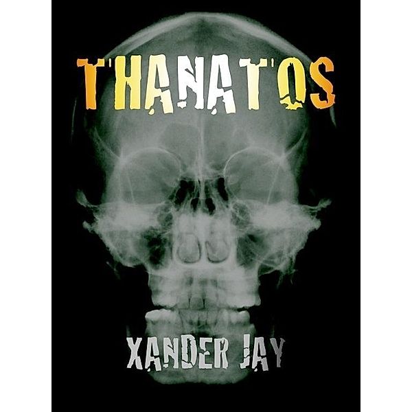 Thanatos / Matador, Xander Jay