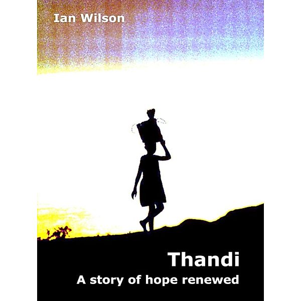 Thandi: A Story of Hope, Ian Wilson