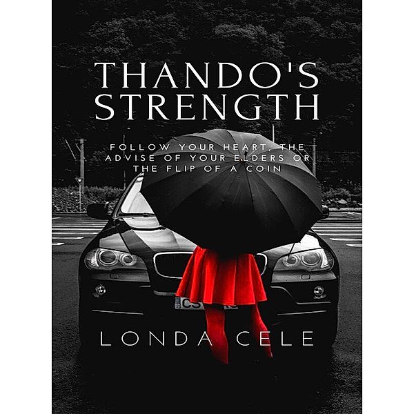 Thando's Strength, Londa Cele