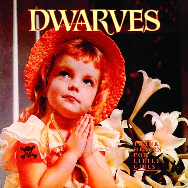 Thank Heaven For Little Girls (Vinyl), Dwarves