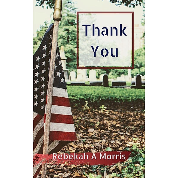 Thank You, Rebekah A. Morris