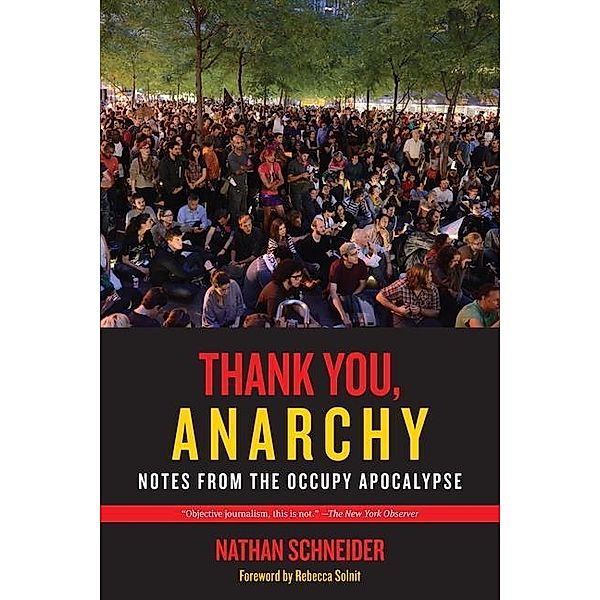 Thank You, Anarchy, Nathan Schneider
