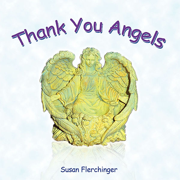 Thank You Angels, Susan Flerchinger