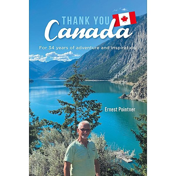 Thank you Canada, Ernest Pointner