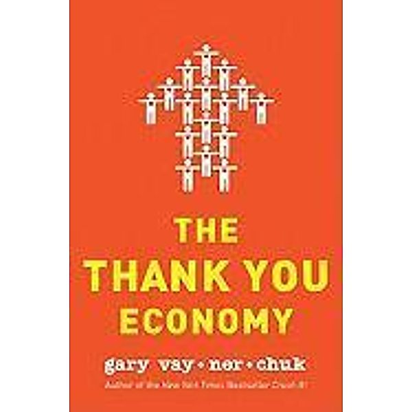 Thank You Economy, Gary Vaynerchuk