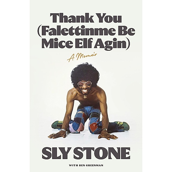 Thank You (Falettinme Be Mice Elf Agin), Sly Stone