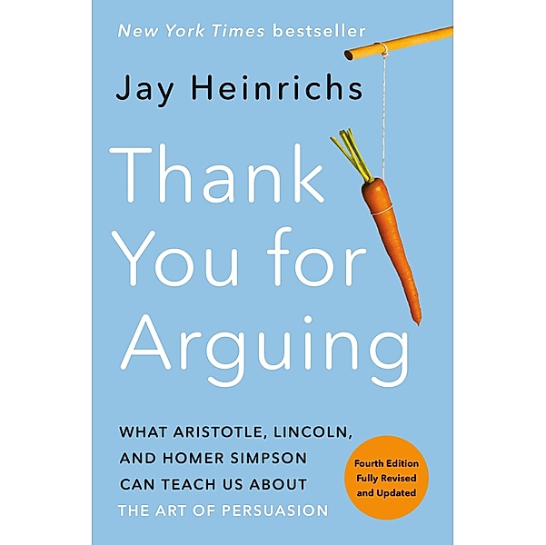 Thank You for Arguing, Jay Heinrichs